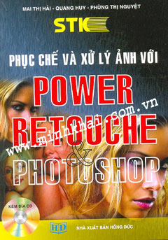 Phục chế và xử lý ảnh với Power retouche và Photoshop
